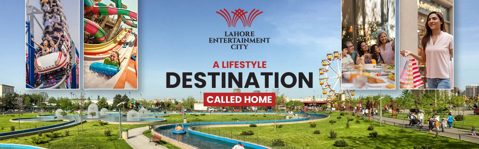 Lahore Entertainment City: A Lifestyle Destination Called Home