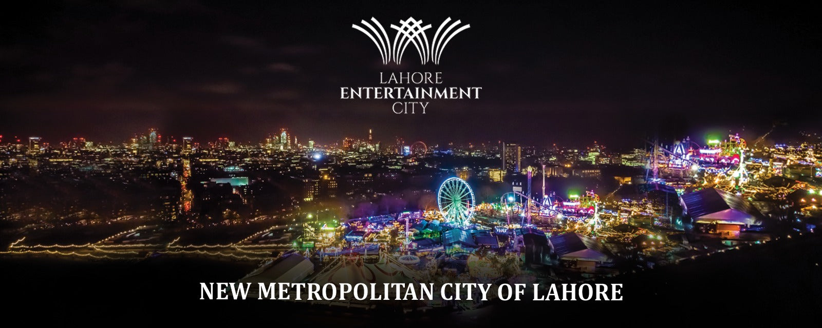 Lahore Entertainment City: New Metropolitan City of Lahore